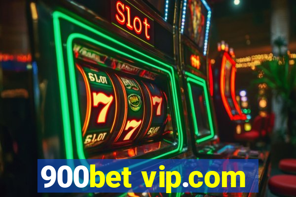 900bet vip.com